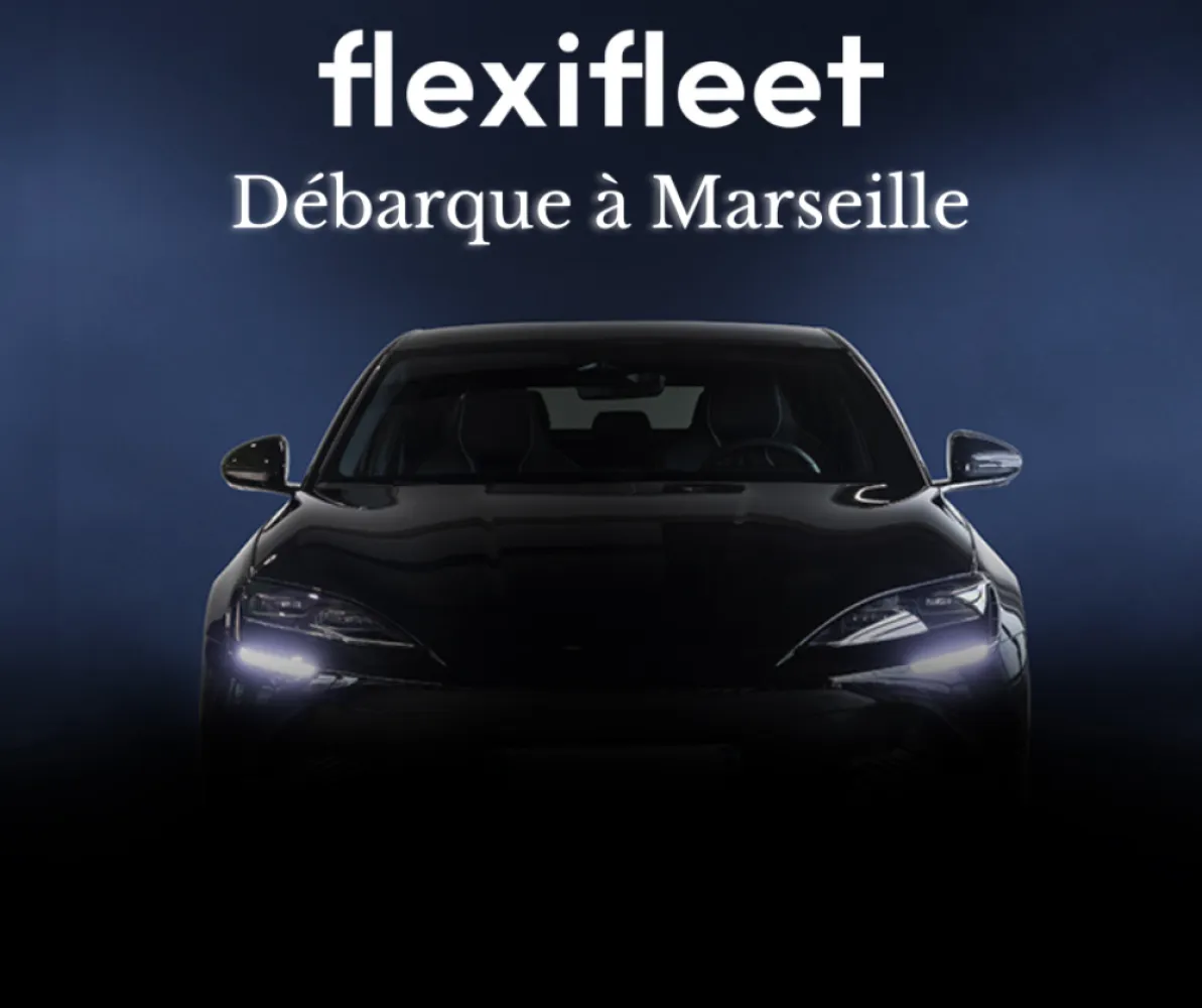 FLEXIFLEET DÉBARQUE À MARSEILLE !
